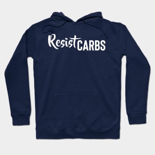 Resist Carbs Hoodie